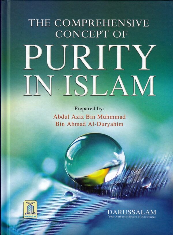 The Comprehensive Concept of Purity In Islam