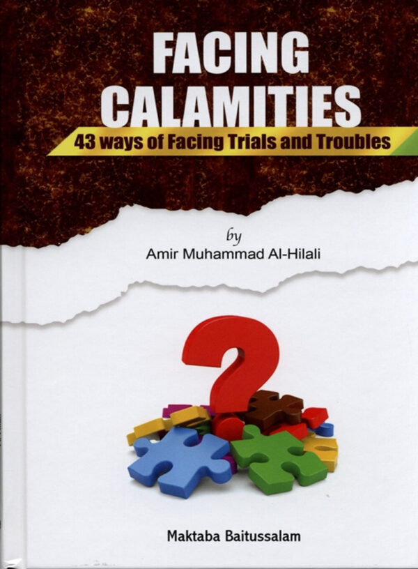 Facing Calamities - 43 ways of Facing Trials and Troubles