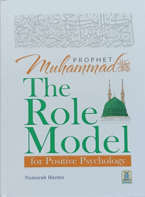 Prophet Muhammad ﷺ - The Role Model For Positive Psychology