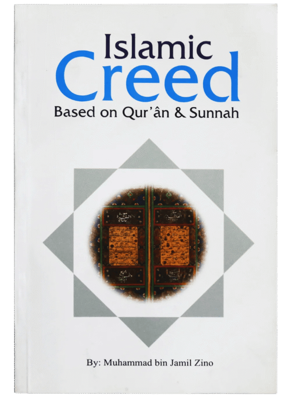 Islamic Creed Based On Qur'An And Sunnah